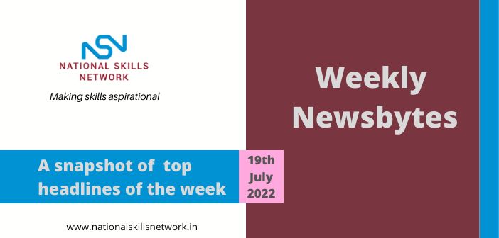 NSN weekly newsbytes- 19072022
