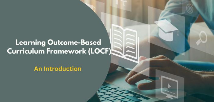 Learning Outcome-Based Curriculum Framework (LOCF)