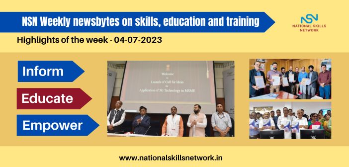 NSN Weekly newsbytes on skills, education and training- 04072023