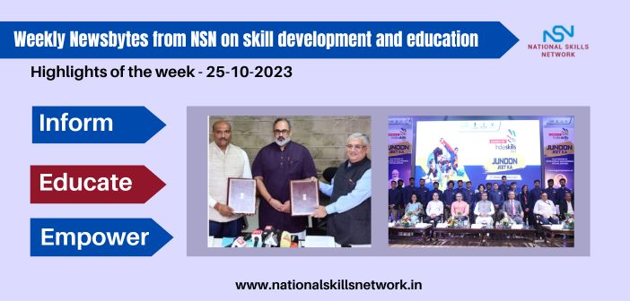 Weekly Newsbytes from NSN on skill development and education -25102023