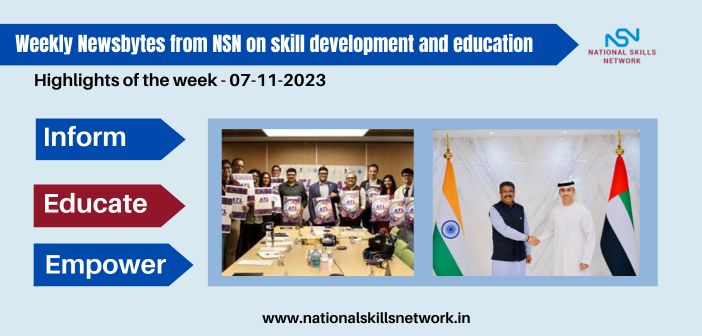 Weekly Newsbytes from NSN on skill development and education -07112023
