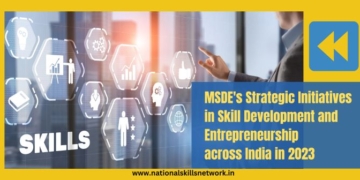 MSDEs Strategic Initiatives in Skill Development and Entrepreneurship across India in 2023