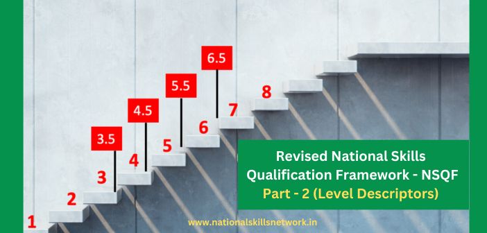 Revised National Skills Qualification Framework - NSQF Part 2