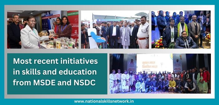 Most recent initiatives in skills and education from MSDE and NSDC