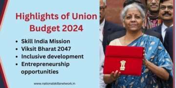 Highlights of Union Budget 2024 - Skill Development, Education and Entrepreneurship