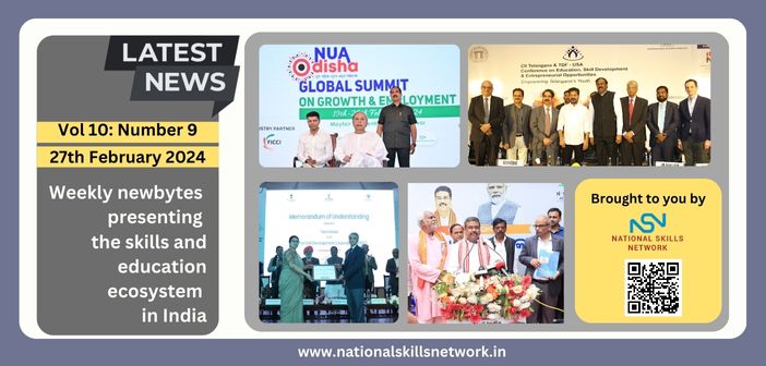 Weekly Newsbytes from NSN on skill development and education – 27th February 2024
