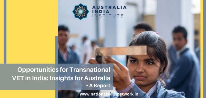 The Australia India Institute Releases a Report on Opportunities for Transnational VET in India 