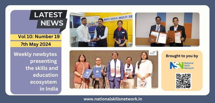 Weekly newsbytes on skill development and education - 07th May 2024