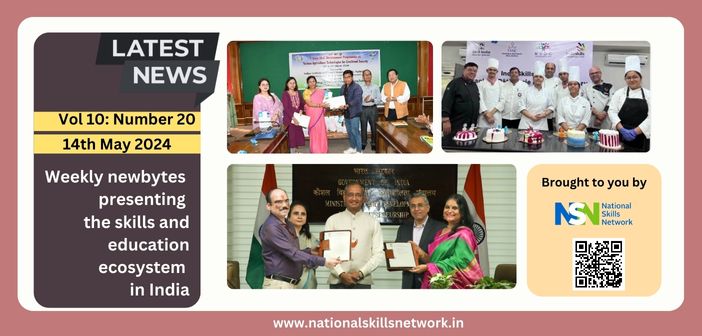 Weekly newsbytes on skill development and education - 14th May 2024
