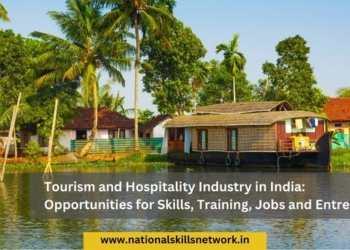 Tourism and Hospitality Industry in India Opportunities for Skills Training Jobs and Entrepreneurship
