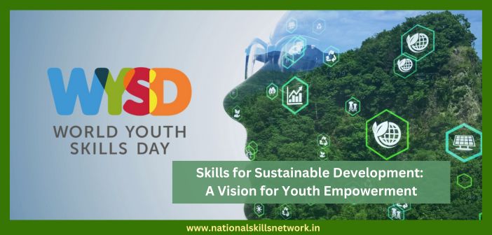 Skills for Sustainable Development A Vision for Youth Empowerment