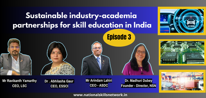 Sustainable industry-academia partnerships for skill education in India - episode 3