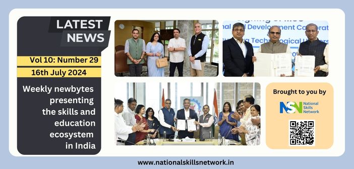 Weekly newsbytes on skill development and education - 16th July 2024