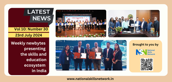 Weekly newsbytes on skill development and education - 23rd July 2024