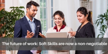 The future of work Soft Skills are now a non-negotiable