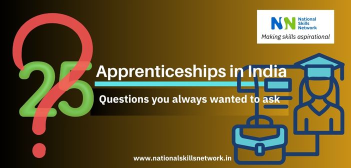 Apprenticeships in India: 25 Questions you always wanted to ask