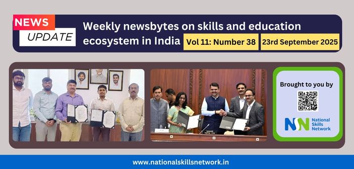 Weekly Newsbytes from NSN on skill development and education – 23rd September 2025