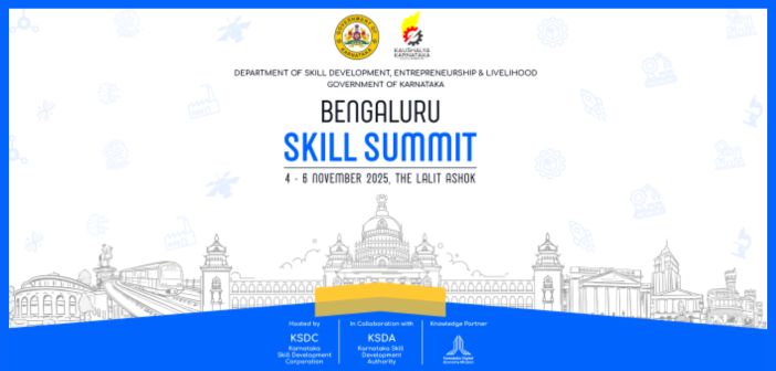 Bengaluru Skill Summit 2025 Driving Skills, Innovation, and Growth in Karnataka
