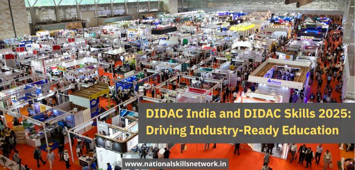 DIDAC India and DIDAC Skills 2025 Driving Industry-Ready Education