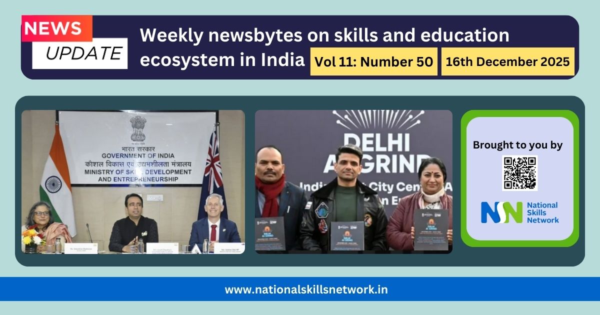 Weekly Newsbytes on Skills and Education | 16 Dec 2025