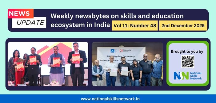 Weekly Newsbytes from NSN on skill development and education – 2nd December 2025