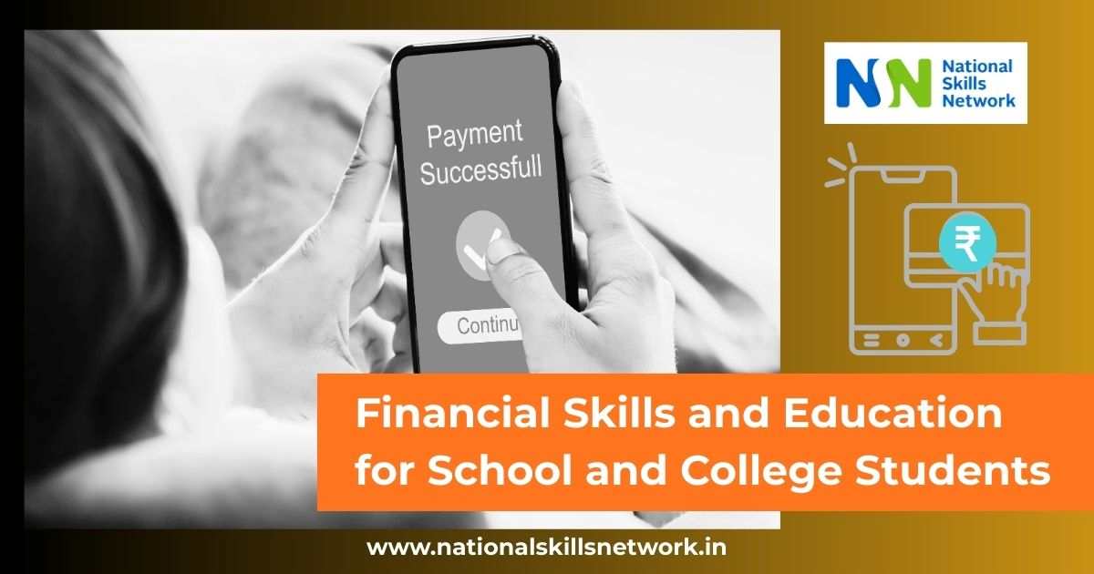 Financial Skills and Education for School and College Students
