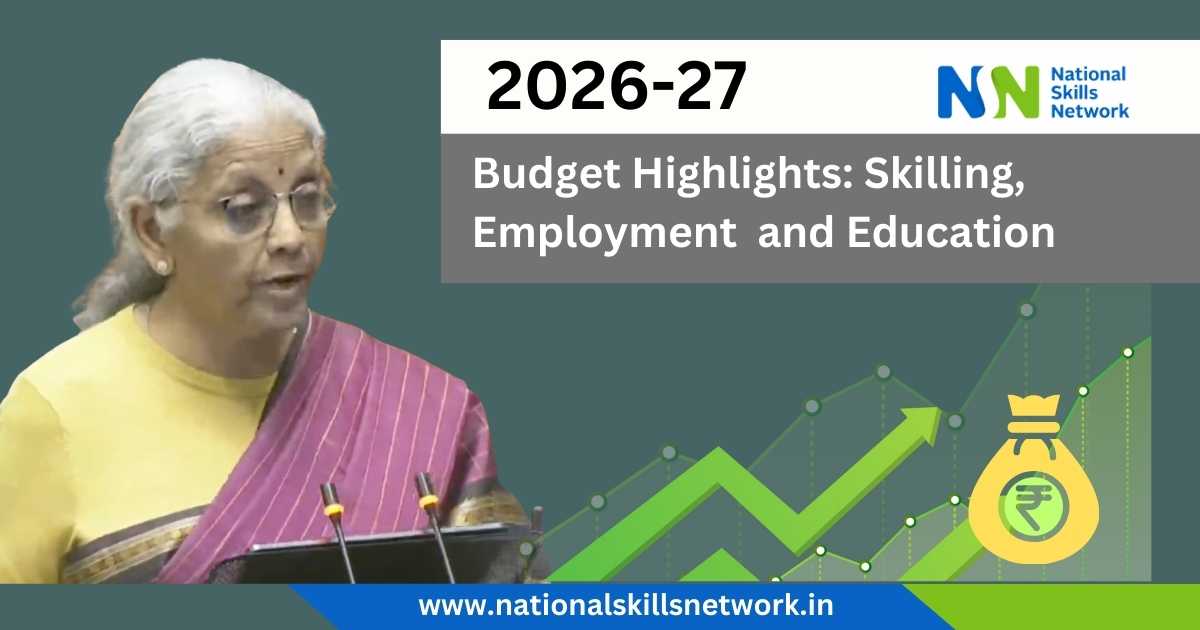 Budget 2026-27 Highlights on Skilling, Employment and Education